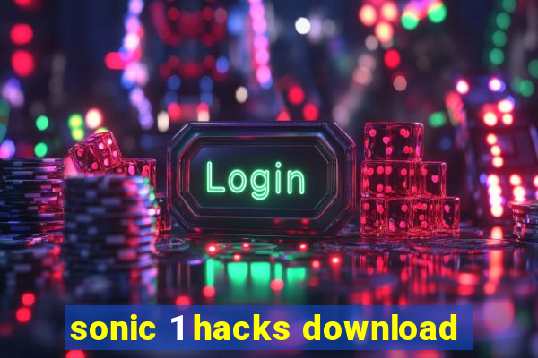 sonic 1 hacks download